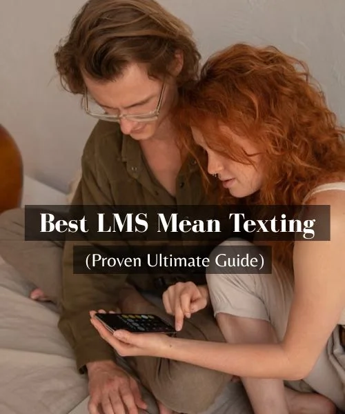 LMS Mean Texting