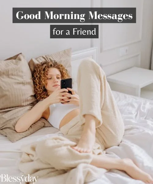 Morning Messages for a Friend