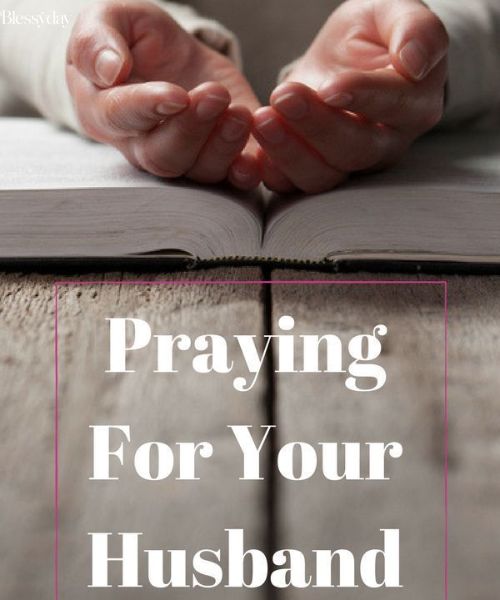 35 Verses to Pray for Your Husband 2026